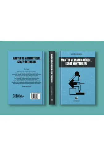 Kutlu Yayınevi 978-625-6736-30-6 Mantık Ve Matematiksel İspat Yöntemleri - Naim Çağman