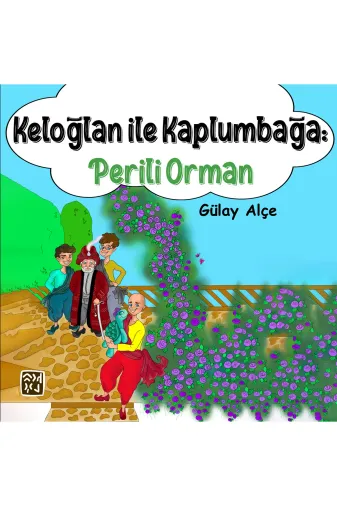 Kutlu Yayınevi 978-625-6736-33-7 Keloğlan İle Kaplumbağa: Perili Orman - Gülay Alçe
