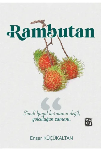 Kutlu Yayınevi 978-625-7665-77-3 Rambutan - Ensar Küçükaltan