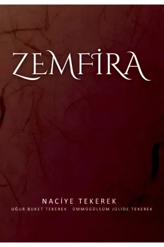 Kutlu Yayınevi 9786256355606 Zemfira - Naciye Tekerek & Uğur Buket Tekerek & Ümmügülsüm Jülide Tekerek