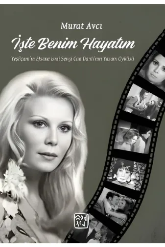 Kutlu Yayınevi 9786256355996 Işte Benim Hayatım - Murat Avcı