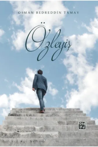 Kutlu Yayınevi TYC00378928025 Özleyiş - Osman Bedreddin Tamay