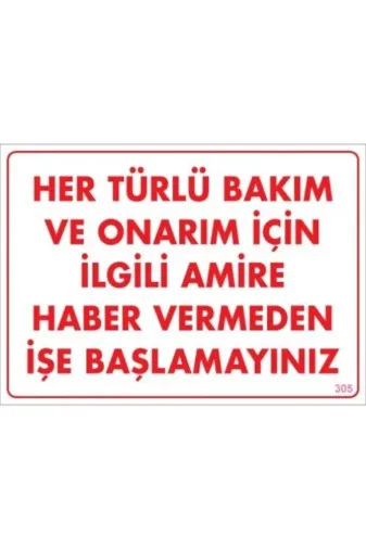 mervem PRA-239875-9745 Pvc Levha Quot;her Türlü Bakım Ve Onarım Için Ilgili Amire Haber İkaz Levhası