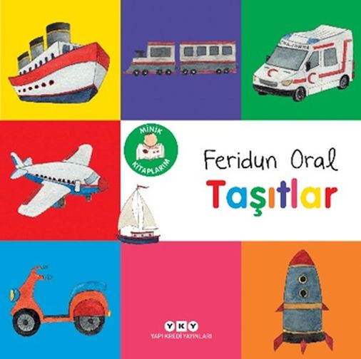 Minik larım – Taşıtlar