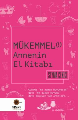 Mükemmel Annenin El Kitabı