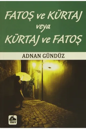 Öğretmenim Dergisi Yayınları 81844 Fatoş Ve Kürtaj Veya Kürtaj Ve Fatoş - Adnan Gündüz 9786058708334