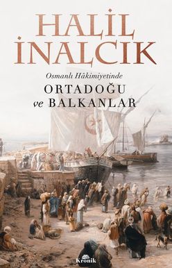 Osmanlı Hakimiyetinde Ortadoğu ve Bnlar