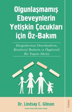 Ounlaşmamış Ebeveynlerin Yetişin Çukları için Öz-Bakım