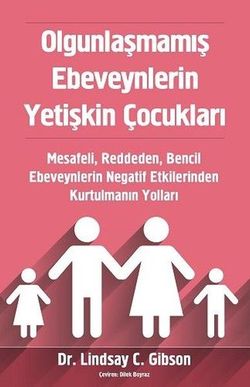 Ounlaşmamış Ebeveynlerin Yetişkin Çukları