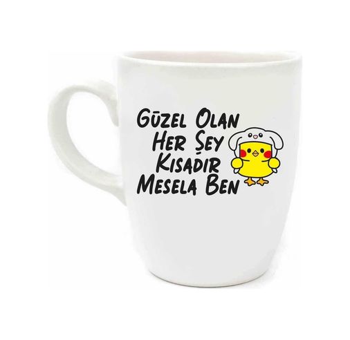 Royal Standart 57855210131254880184975 Güzel Olan Her Şey Kısadır, Mesela Ben Krem Oval Kupa - Hediyelik Kupa Fincan Mug Açık Ahşap