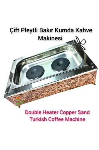 SAFİR ÇAY KAZANLARI 17022025çpkk Çift Isıtıcılı Bakır Kumda Kahve Makinesi Büyük Boy Kumda Kahve Cihazı Safir Kumda Kahve