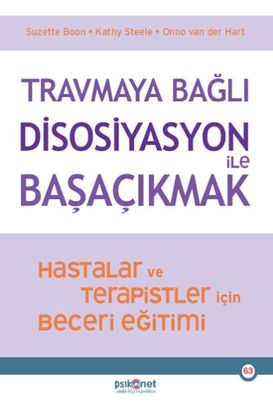 Trmaya Bağlı Disosiyasyon ile Başaçıkmak