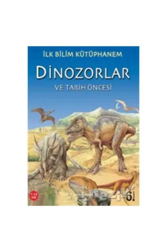 TÜRKİYE İŞ BANKASI KÜLTÜR YAYINLARI 143394123 Dinozorlar Ve Tarih Öncesi
