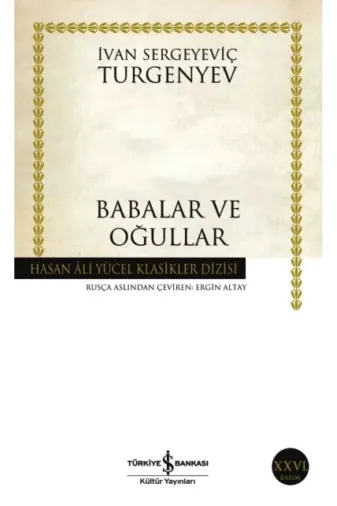 TÜRKİYE İŞ BANKASI KÜLTÜR YAYINLARI 178321 Babalar Ve Oğullar (Ciltsiz)