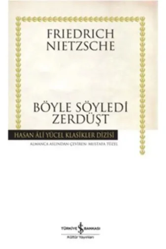 TÜRKİYE İŞ BANKASI KÜLTÜR YAYINLARI 178491 Böyle Söyledi Zerdüşt /iş Bankası