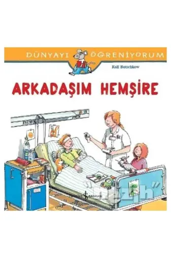 TÜRKİYE İŞ BANKASI KÜLTÜR YAYINLARI 269731 Arkadaşım Hemşire