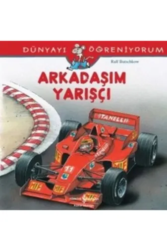 TÜRKİYE İŞ BANKASI KÜLTÜR YAYINLARI 280378 Arkadaşım Yarışçı - Dünyayı Öğreniyorum
