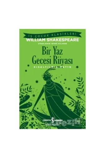 TÜRKİYE İŞ BANKASI KÜLTÜR YAYINLARI 406498 Bir Yaz Gecesi Rüyası Kısaltılmış Metin