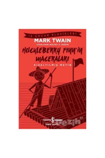 TÜRKİYE İŞ BANKASI KÜLTÜR YAYINLARI 474984 Huckleberry Finn’In Maceraları 302866