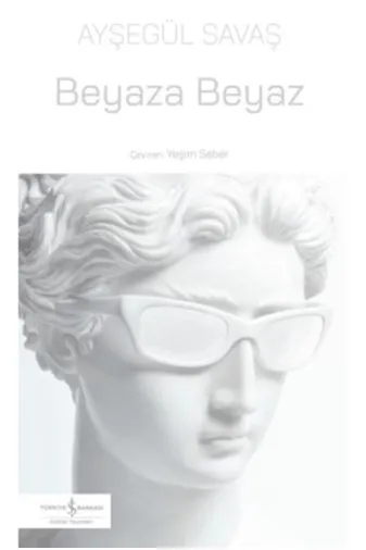 TÜRKİYE İŞ BANKASI KÜLTÜR YAYINLARI 4862761952249 Beyaza Beyaz
