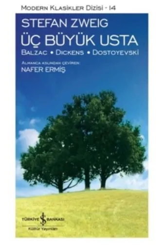 TÜRKİYE İŞ BANKASI KÜLTÜR YAYINLARI 55740 Iş Bankası - Üç Büyük Usta / Stefan Zweig