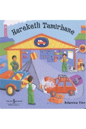 TÜRKİYE İŞ BANKASI KÜLTÜR YAYINLARI 9786053602422120 Hareketli Tamirhane