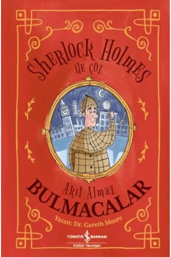 TÜRKİYE İŞ BANKASI KÜLTÜR YAYINLARI 9786253842482 Sherlock Holmes İle Çöz