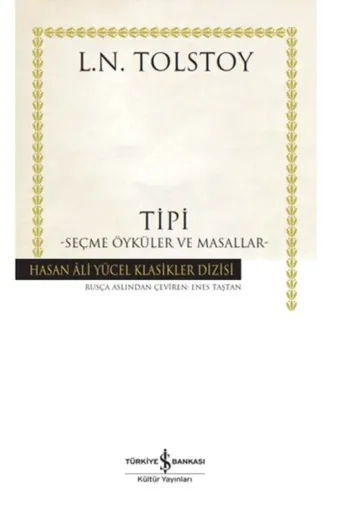 TÜRKİYE İŞ BANKASI KÜLTÜR YAYINLARI 9786254054396120 Tipi Seçme Öyküler - Hasan Ali Yücel Klasikleri