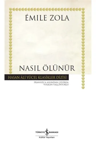 TÜRKİYE İŞ BANKASI KÜLTÜR YAYINLARI 9786254291036-2 Nasıl Ölünür