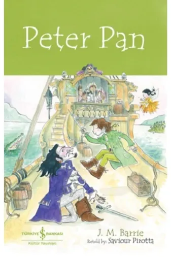 TÜRKİYE İŞ BANKASI KÜLTÜR YAYINLARI 9786254294136222704 Peter Pan - Chıldren’S Classıc (İngilizce Kitap)