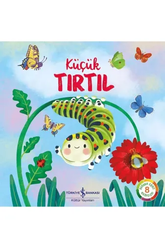 TÜRKİYE İŞ BANKASI KÜLTÜR YAYINLARI 9786254297137 Küçük Tırtıl