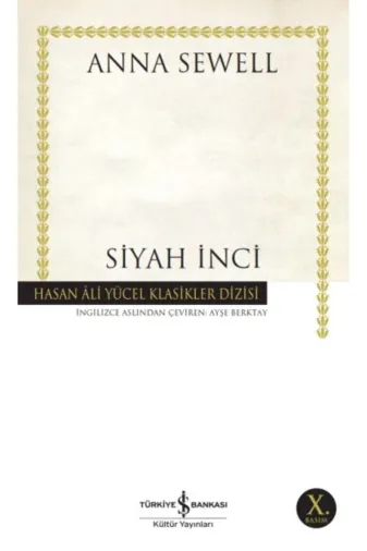 TÜRKİYE İŞ BANKASI KÜLTÜR YAYINLARI DM199786053327516 Siyah İnci - Hasan Ali Yücel Klasikleri