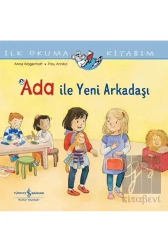 TÜRKİYE İŞ BANKASI KÜLTÜR YAYINLARI HU-9786254295973 Ada İle Yeni Arkadaşı İlk Okuma Kitabım