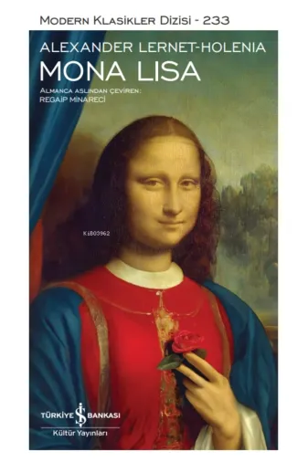 TÜRKİYE İŞ BANKASI KÜLTÜR YAYINLARI monalisa111 Mona Lısa Modern Klasikler Dizisi