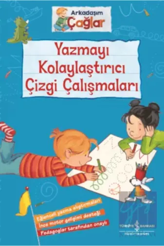 TÜRKİYE İŞ BANKASI KÜLTÜR YAYINLARI P224731S3182 Yazmayı Kolaylaştırıcı Çizgi Çalışmaları - Arkadaşım Çağlar
