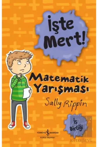 TÜRKİYE İŞ BANKASI KÜLTÜR YAYINLARI Soi-9786254059728 Harika-İşte Mert! – Matematik Yarışması – İş Birliği-Kazanimlar