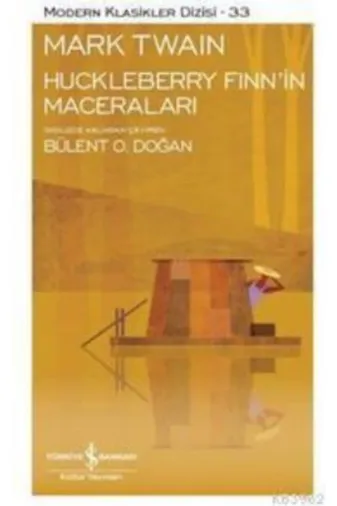 TÜRKİYE İŞ BANKASI KÜLTÜR YAYINLARI TYC00216973150 Huckleberry Finn'in Maceraları