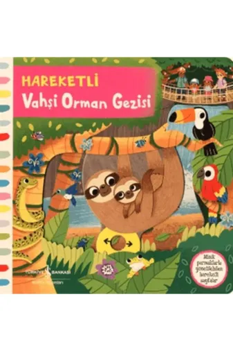 TÜRKİYE İŞ BANKASI KÜLTÜR YAYINLARI TYC04D234C084E184B546DE00 Hareketli Vahşi Orman Gezisi - Ciltli