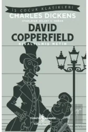 TÜRKİYE İŞ BANKASI KÜLTÜR YAYINLARI TYCYQ94AEN168686672663098123 David Copperfield (Kısaltılmış Metin)