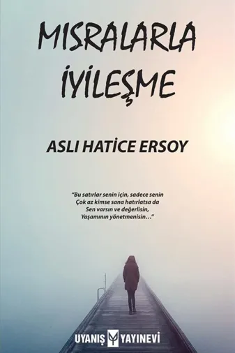Uyanış Yayınevi 2-9786257175036 Mısralarla Iyileşme - Aslı Hatice Ersoy 9786257175036