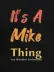Erkek It Is A Mike Thing Baskılı Erkek T-shirt - 2XL-3XL - Siyah 3